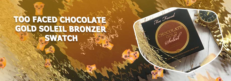 Too faced bronzer chocolate gold